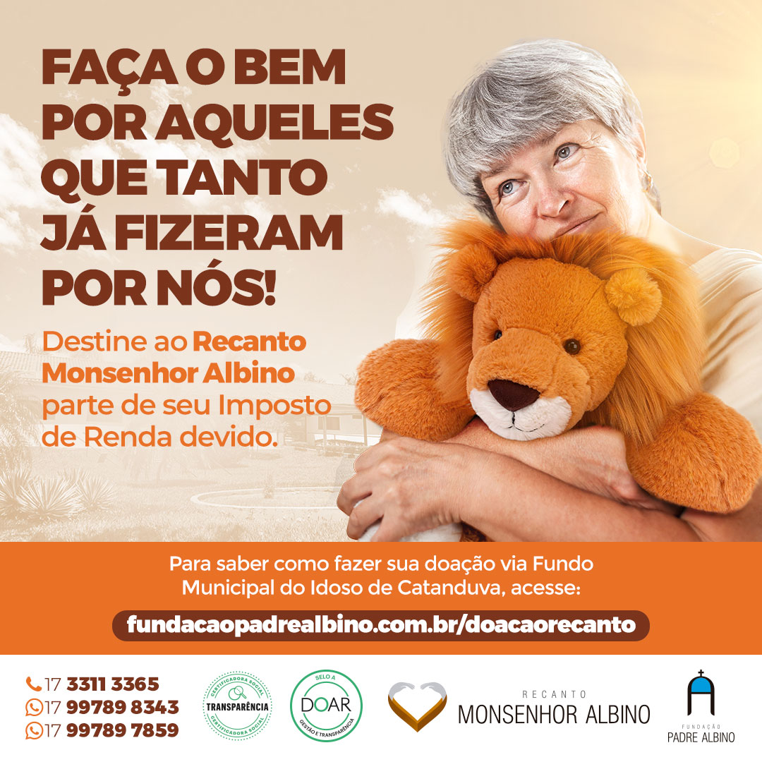 Imposto devido pode ser destinado para o Recanto Monsenhor Albino